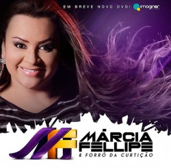 MÁRCIA-FELIPE-E-FORRÓ-DA-CURTIÇÃO-CARREIRA-SOLO